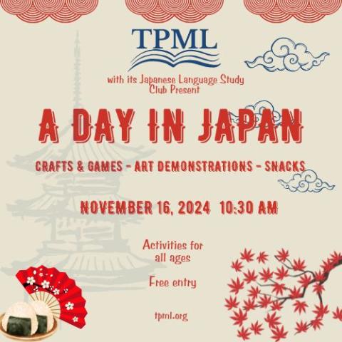 Tye Preston Memorial Library presents A Day in Japan with information