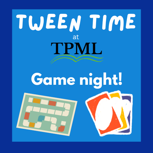 Tween Time at TPML Logo with cards and a game board