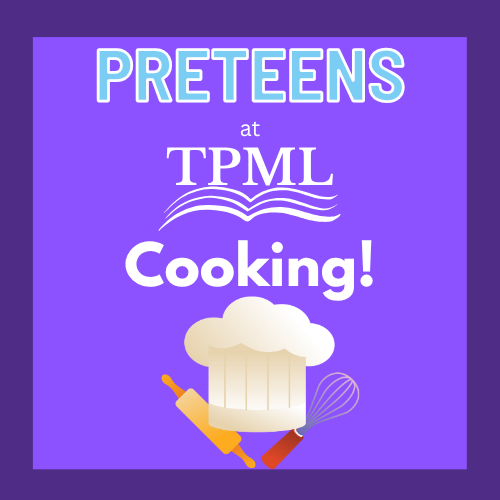 Preteen Cooking at TPML! with image of chef hat