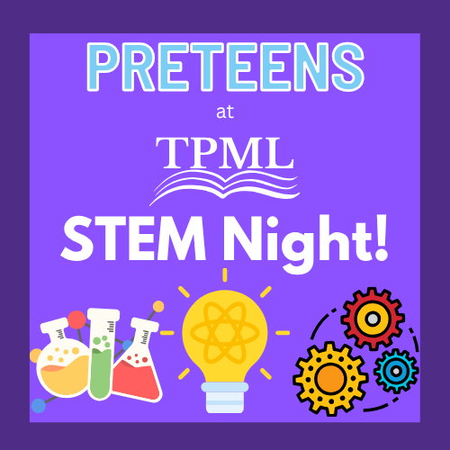 preteen program at tpml STEM night with images of a light bulb, gears, and chemistry equipment